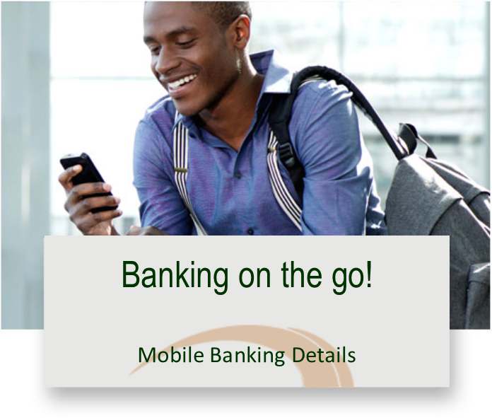 Banking on the go! Mobile banking details